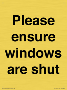 Please ensure windows are shut